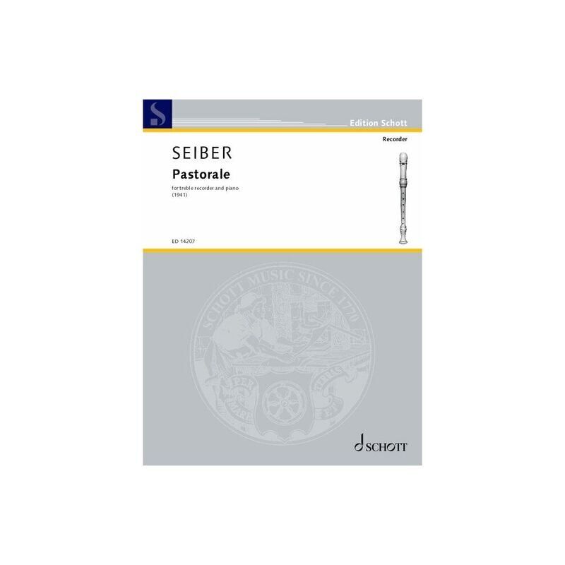 Seiber - Pastorale for Treble Recorder/Piano, Schott Music, 12 Pages