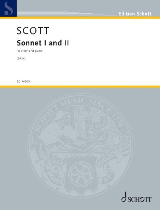 Scott - Sonnet I and II for Violin/Piano by Cyril Scott, Published by Schott Music, 20 Pages