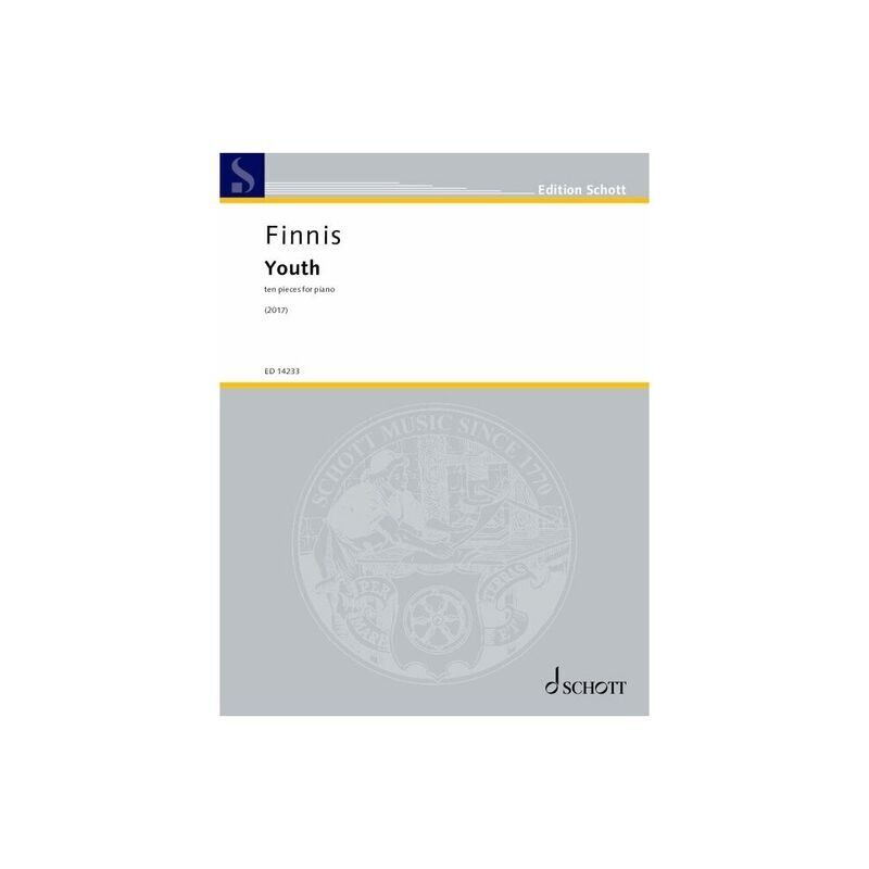 Finnis - Youth 10 Pieces for Piano by Edmund Finnis, Schott Music, 20 Pages, Piano Solo