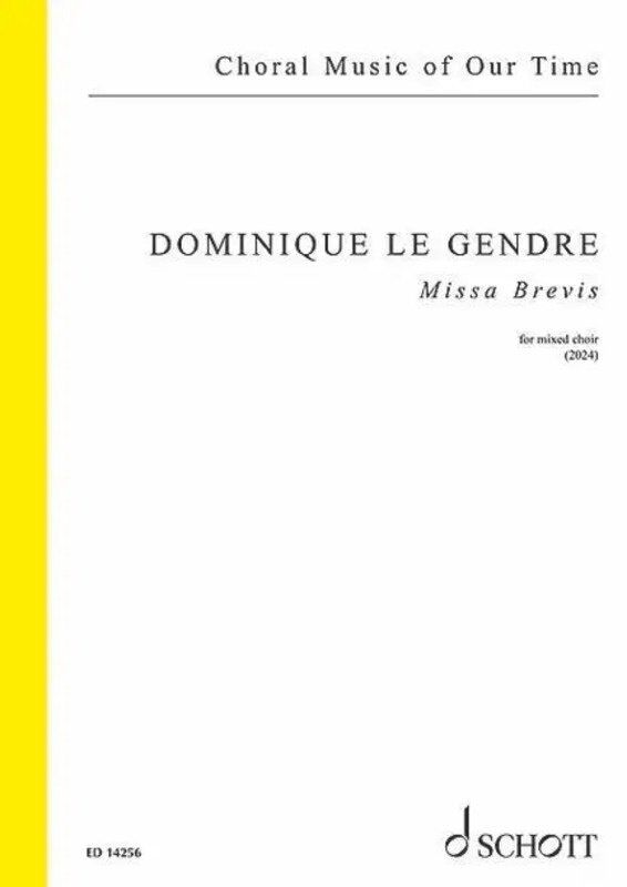 Missa Brevis for SATB Choir A Cappella Choral Score by Dominique Le Gendre, Schott Music, 28 Pages