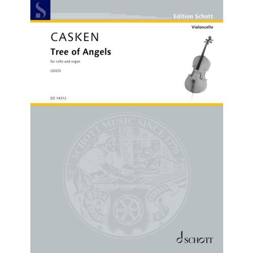 Casken - Tree Of Angels For Cello And Organ (Schott Music)