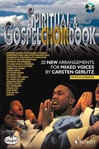 The Spiritual & Gospel Choirbook: 20 New Arrangements BK/CD