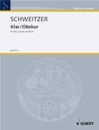 Klar/Obskur for Oboe, Bassoon, and Piano by Benjamin Schweitzer - Schott Music, 76 Pages