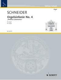 Schneider Organ Symphony No. 4 "Sinfonia Coloniensis" for Organ, 64 Pages, Published by Schott Music