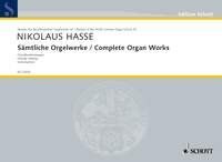 Hasse - Complete Organ Works Vol 16: Choral Settings for Organ