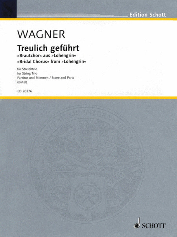 Bridal Chorus From Lohengrin String Trio Score/Parts Book