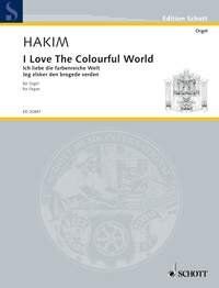 Hakim - I Love The Colourful World for Organ, 28 Pages, Schott Music