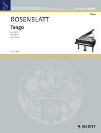 Rosenblatt - Tango for Piano, Piano Solo, 12 Pages, Schott Music