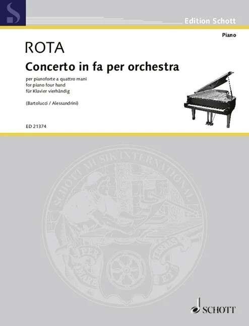 Nino Rota - Concerto in Fa for Orchestra for Piano Four Hands, Schott Music, 56 Pages