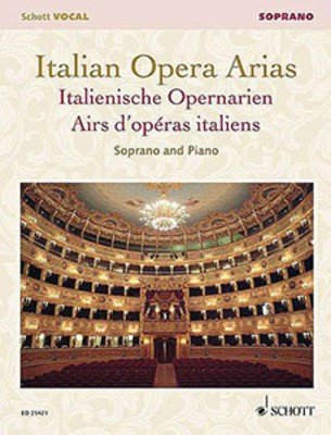 Italian Opera Arias for Soprano (Schott Music)
