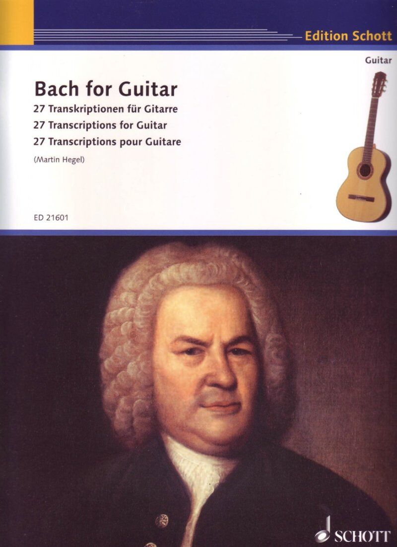 Bach for Guitar: 27 Transcriptions by Johann Sebastian Bach, Arranged by Martin Hegel, 48 Pages, Schott Music