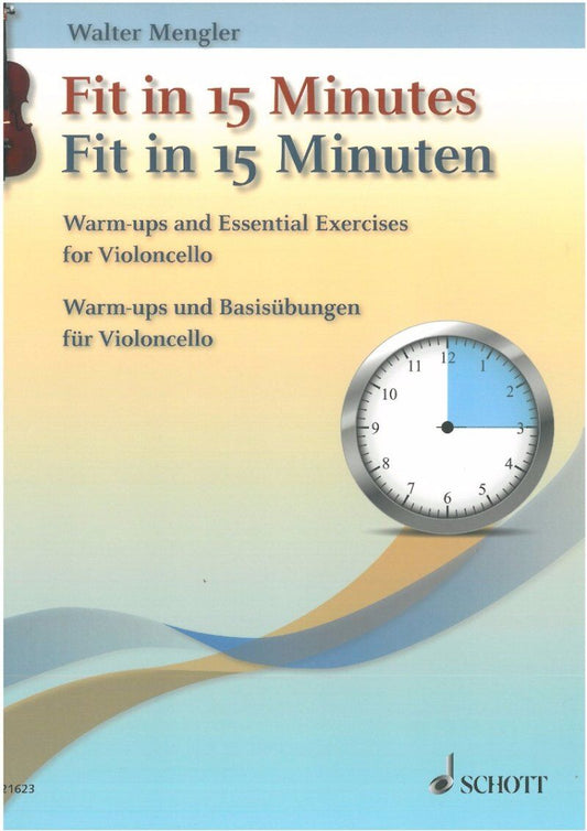 Fit in 15 Minutes Warm-Ups and Basic Exercises for Cello by Schott Music, 44 Pages