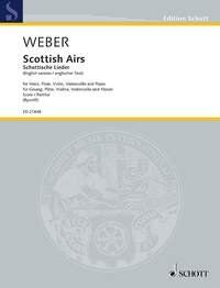 Weber - Scottish Airs (English Version) Full Score for Cello, Flute, Piano, Violin, 68 Pages, Publisher: Schott Music