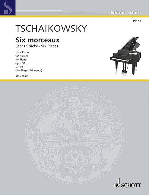 Tchaikovsky: 6 Pieces, Op. 51 — Piano (Schott Music)