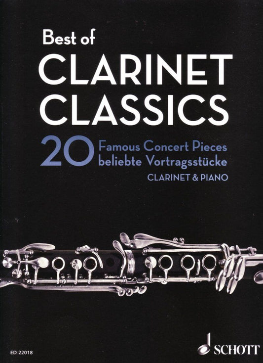 Best of Clarinet Classics: 20 Famous Pieces for Clarinet and Piano, Schott Music, 104 Pages