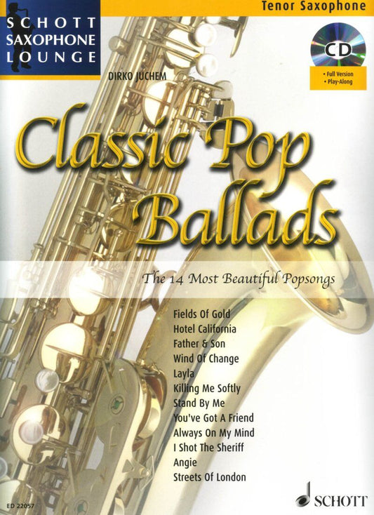 Classic Pop Ballads for Tenor Saxophone with CD by Dirko Juchem