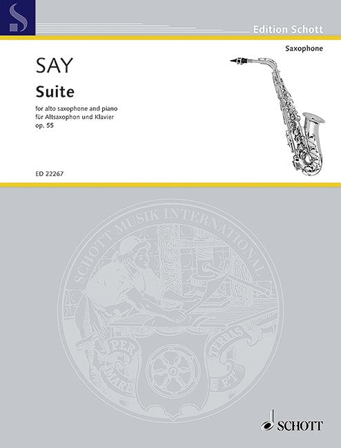 Fazil Say: Suite, Op. 55 — Alto Saxophone & Piano (Schott Music)