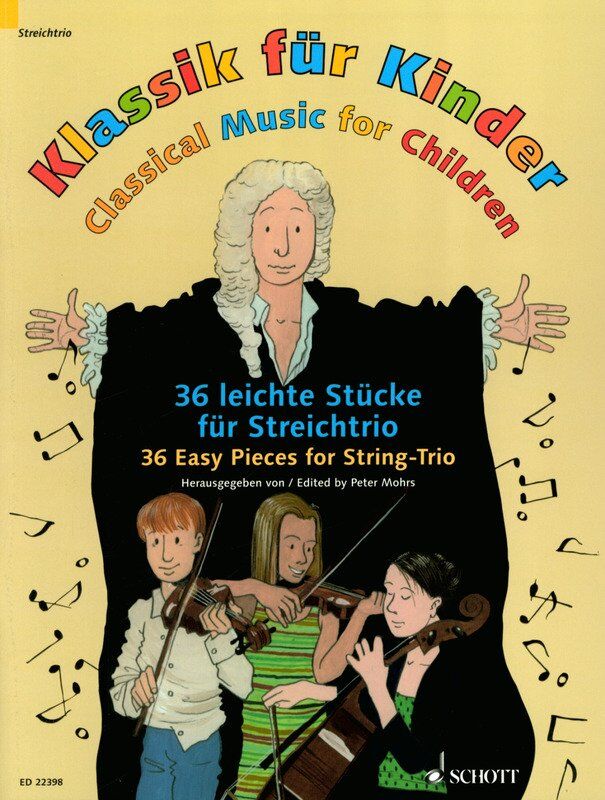 Classical Music for Children: 36 Easy Pieces for String Trio