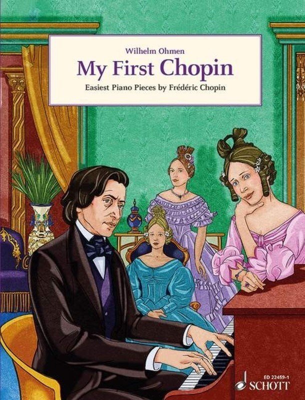 Chopin: My First Chopin — Easy Piano Pieces (Easy Composer Series/Schott Music)