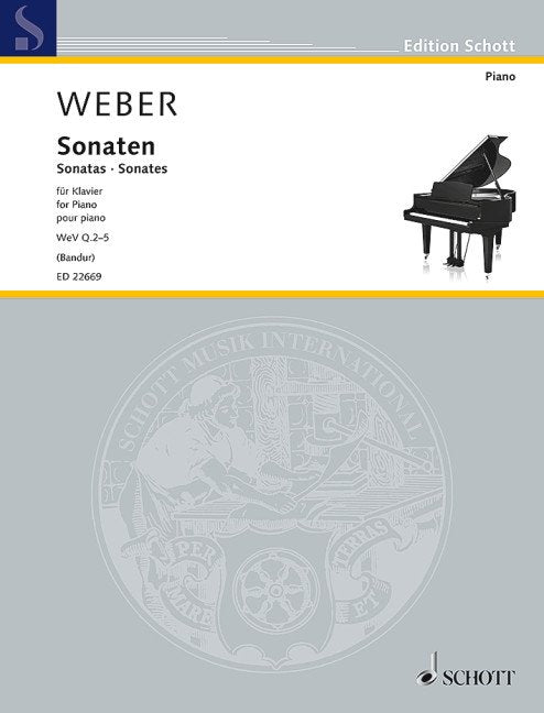 Carl Maria von Weber: Sonatas WEV Q.2–5 — Piano Solo (Schott Music)