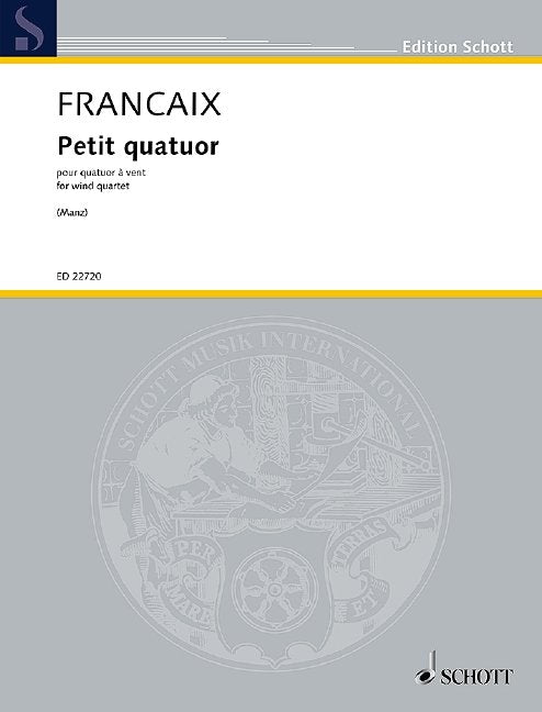 Jean Francaix: Petit Quatuor — Wind Quartet (Schott Music)