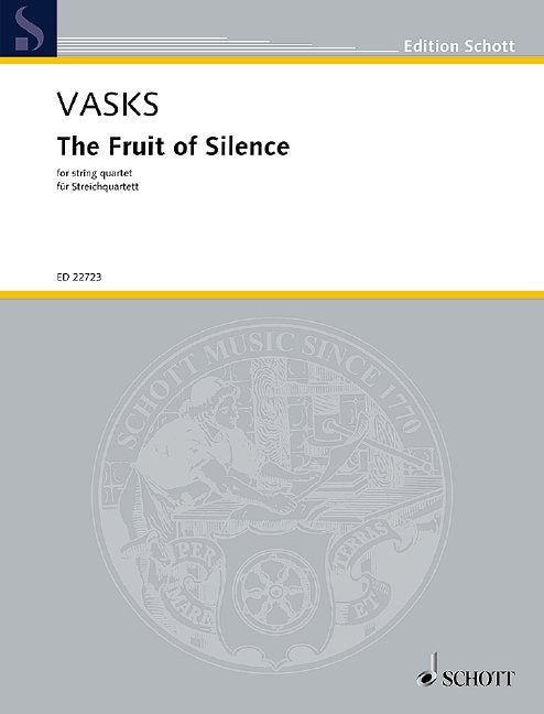 Peteris Vasks: The Fruit of Silence — String Quartet Score & Parts (Schott Music)