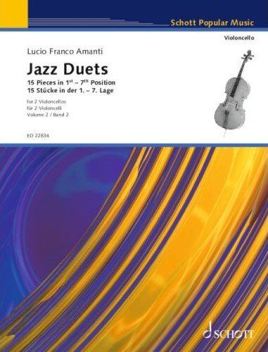 Amanti Jazz Duets Vol 2 for Cello - 15 Pieces 1st-7th Position, 48 Pages, Schott Music