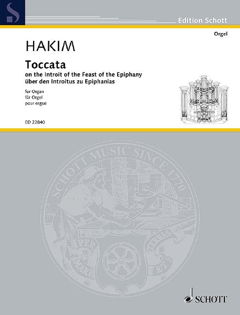 Naji Hakim: Toccata on the Introit of the Feast of Epiphany — Organ Solo (Schott Music)