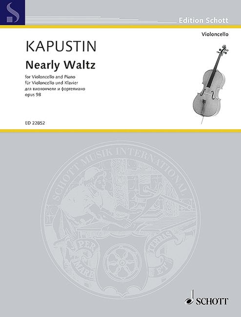 Nikolai Kapustin: Nearly Waltz, Op. 98 — Cello & Piano (Schott Music)