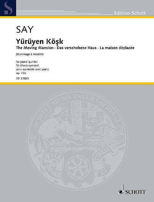 Fazil Say: Yuruyen Kosk, Op. 72b — Piano Quintet Score & Parts (Schott Music)