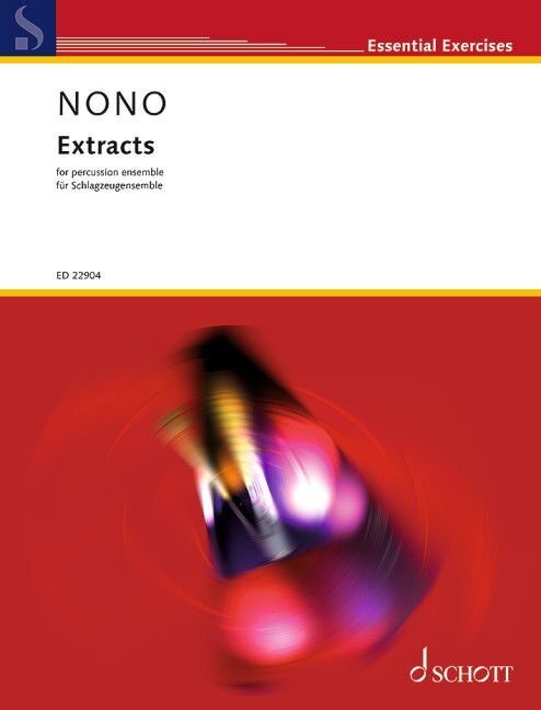 Nono - Extracts for Percussion Ensemble, Difficulty: Difficult, Duration: 8 mins, 24 Pages, Published by Schott Music