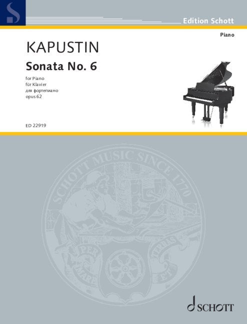 Nikolai Kapustin: Sonata No. 6, Op. 62 — Piano Solo (Schott Music)