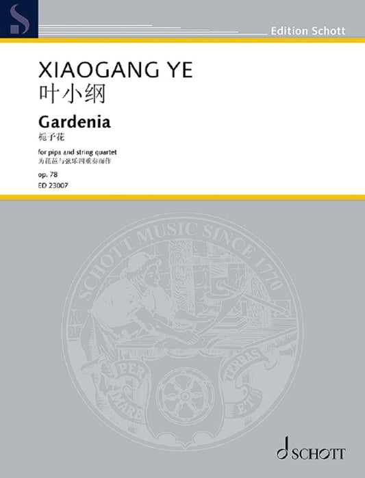 Ye - Gardenia Op 78 For Pipa/String Quartet Score/Parts