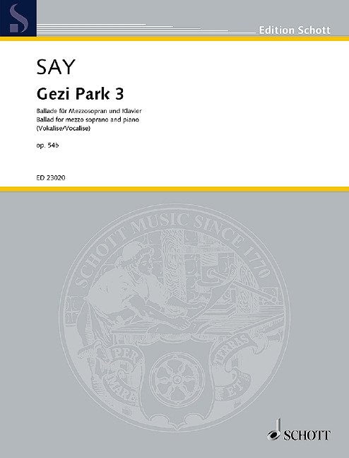 Say: Gezi Park 3, Op. 54b — Mezzo-Soprano & Piano (Schott Music)