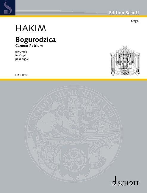 Hakim - Bogurodzica for Organ, Organ Solo, 8 Pages, Schott Music