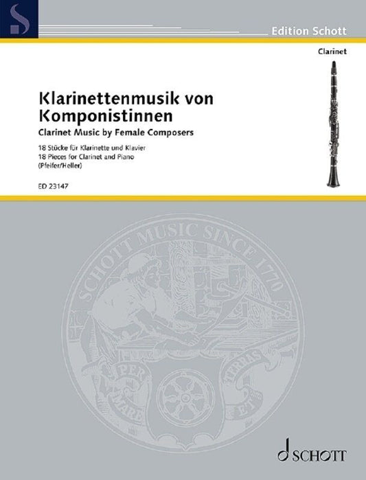 Clarinet Music by Female Composers for Clarinet/Piano, Schott Music, 144 Pages