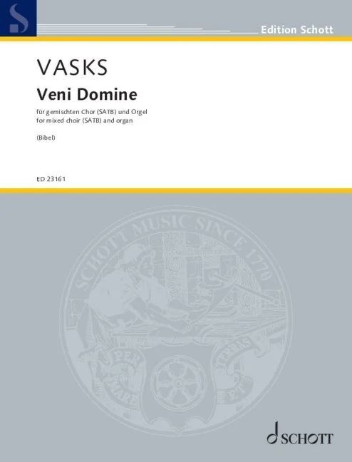 VASKS - Veni Domine for SATB/Organ, Score with Organ Part, 48 Pages, Publisher: Schott Music