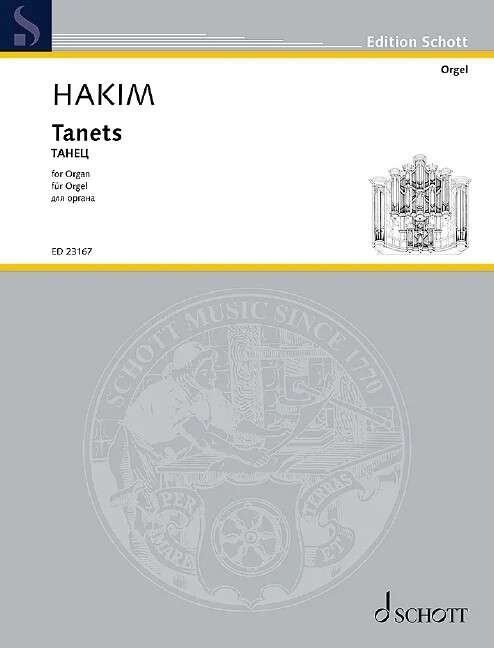 Tanets for Organ by Naji Hakim - Schott Music, 16 Pages