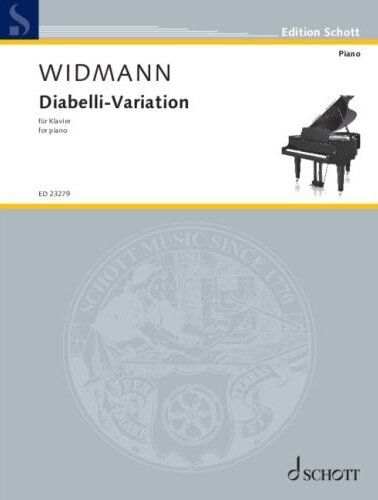 Jorg Widmann - Diabelli Variation for Piano Solo, Schott Music, 12 Pages