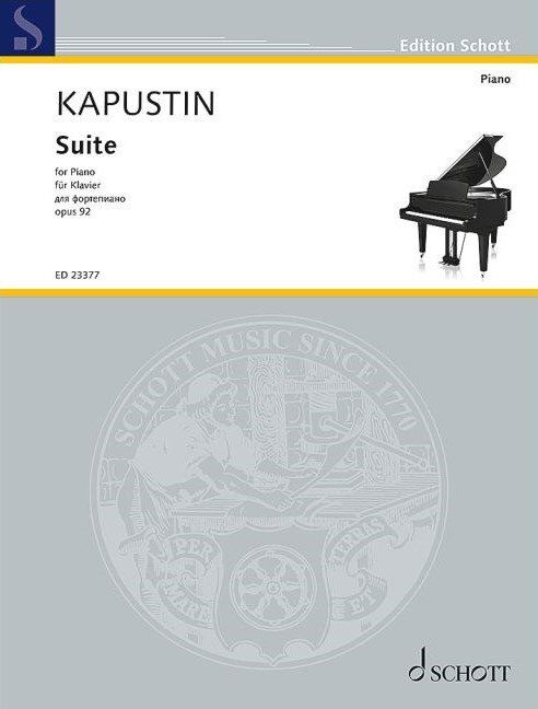 Kapustin - Suite Op. 92 for Piano, Schott Music Edition, 28 Pages
