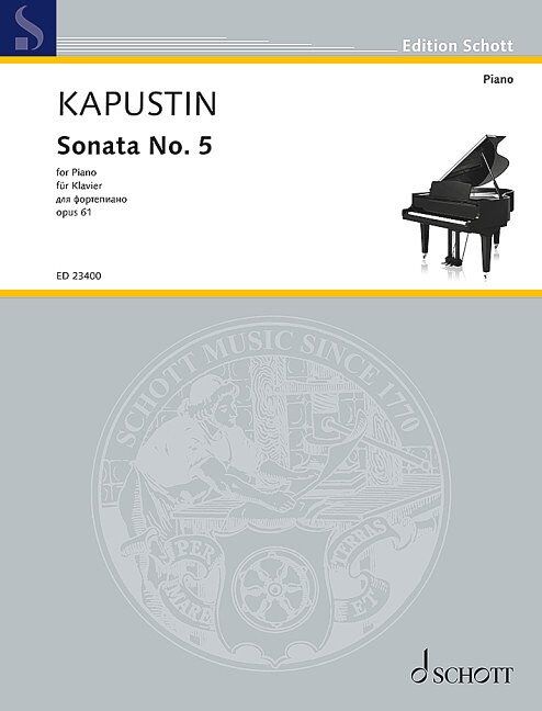 Kapustin - Sonata No. 5 Op. 61 for Piano Solo, 28 Pages, Schott Music Edition