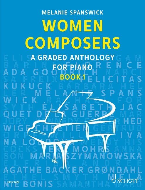 Women Composers Book 1 Graded Anthology for Piano by Melanie Spanswick - 52 Pages, Schott Music