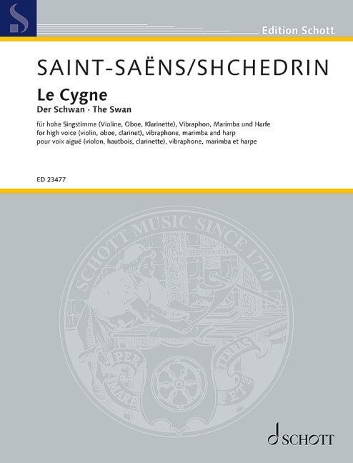 Saint-Saens - Le Cygne (The Swan) Voice/Ensemble SC/PTS - Arr. Rodion Shchedrin - Schott Music - 24 Pages