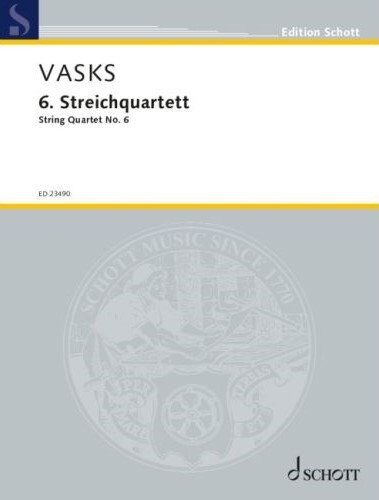 Vasks - String Quartet No. 6 for Cello and Viola, 88 Pages, Published by Schott Music