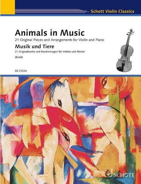 Animals in Music for Violin and Piano by Wolfgang Birtel, 120 Pages, Schott Violin Classics Series