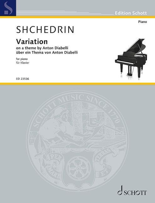 Shchedrin - Variation on a Theme by Anton Diabelli for Piano Solo, 4 Pages, Schott Music Edition