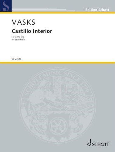 Vasks - Castillo Interior for String Trio, Cello, Viola, Violin, 40 Pages, Schott Music