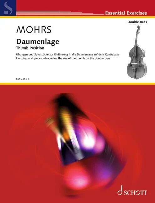 Mohrs Thumb Position Exercise & Pieces for Double Bass by Charlotte Mohrs, 92 Pages, Schott Music, Essential Exercises Series