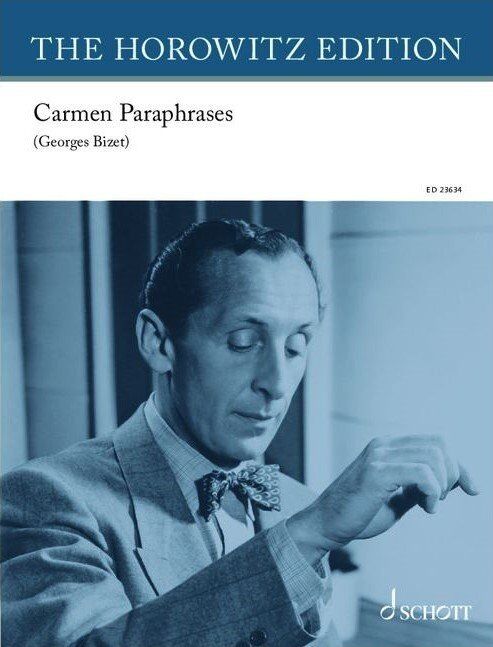 Horowitz - Carmen Paraphrases for Piano, Piano Solo, 32 Pages, Schott Music