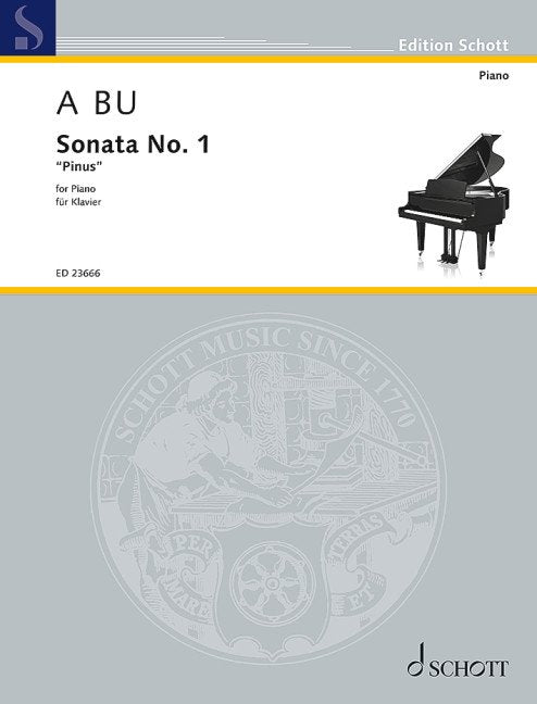 Bu - Sonata No 1 Pinus For Piano (Schott Music)